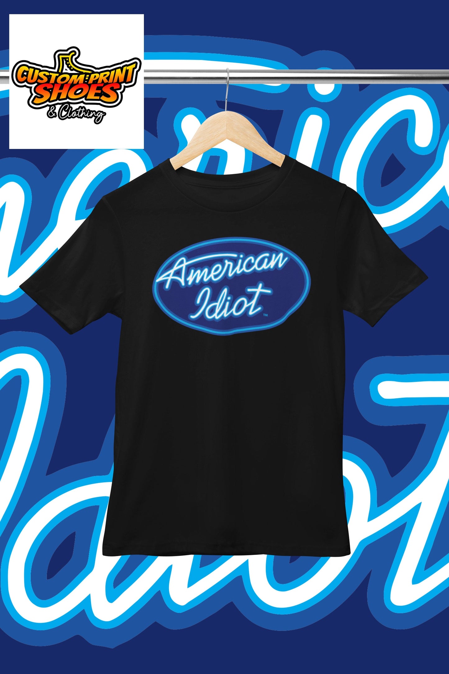 Custom Printed T-Shirt | Funny American Idol Style Comedy | American Idiot |  Personalised Novelty Gift